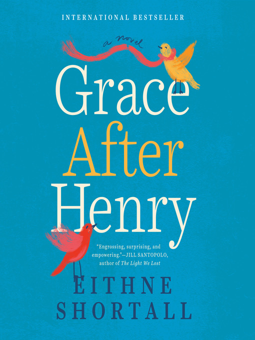 Upplýsingar um Grace After Henry eftir Eithne Shortall - Til útláns